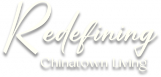 LP_Tagline Redefining Chinatown Living